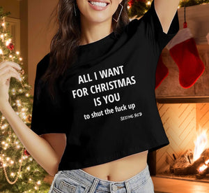 All I Want For Christmas Crop Top