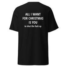 Load image into Gallery viewer, All I Want For Christmas TShirt
