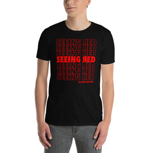 Eat SH*T Seeing Red Short-Sleeve Unisex T-Shirt