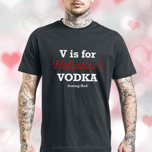 V Is For Vodka TShirt
