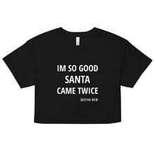 Load image into Gallery viewer, Santa Came Twice Crop Top
